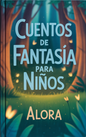 Cuentos de fantasía para niños